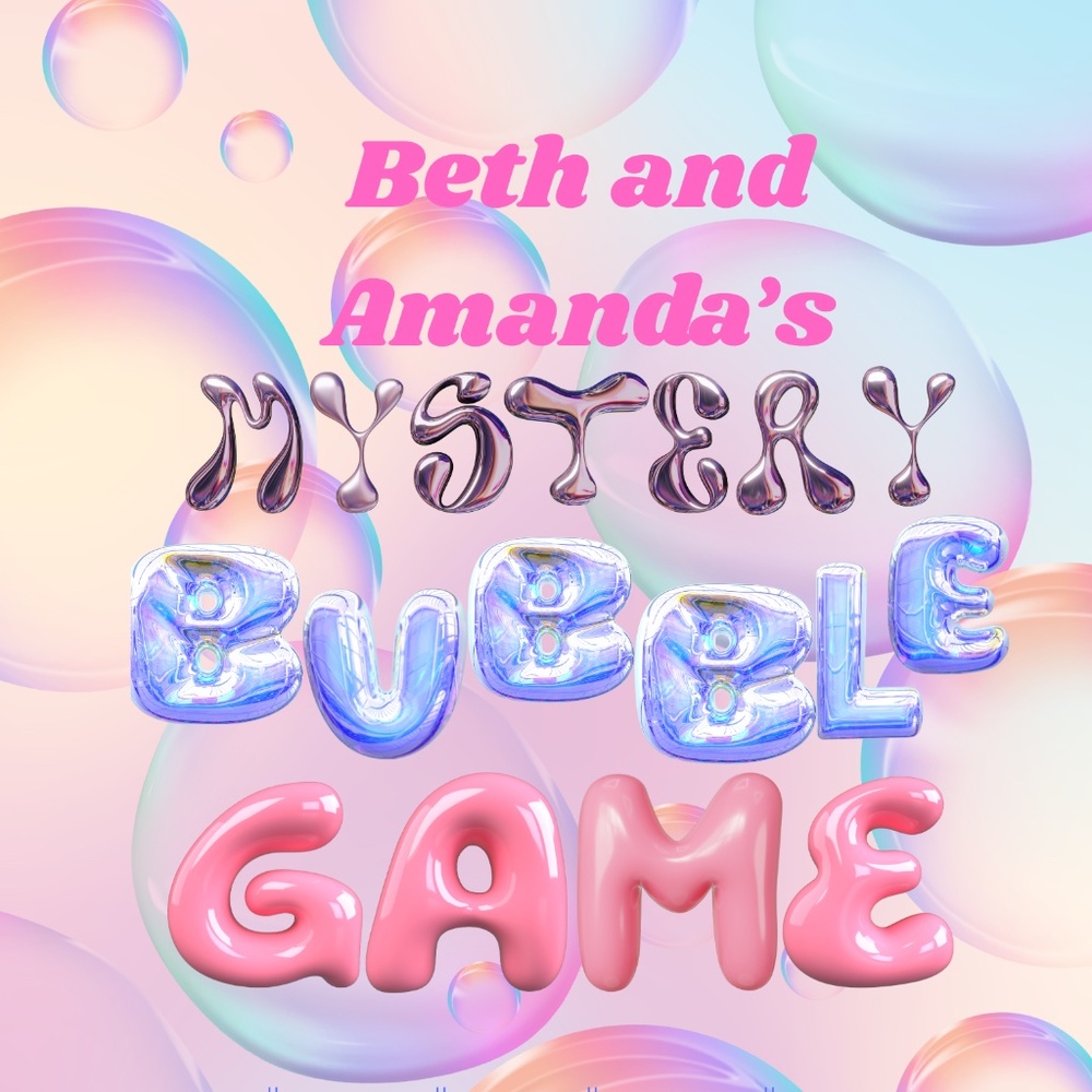 Beth's Mystery Bubble Game!!